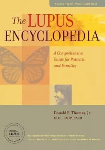 The Lupus Encyclopedia: A Comprehensive Guide for Patients and Families (Johns