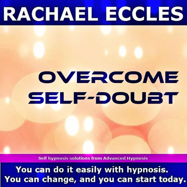 Overcome Self Doubt, Believe in Yourself & Trust Your Judgement Self Hypnosis CD