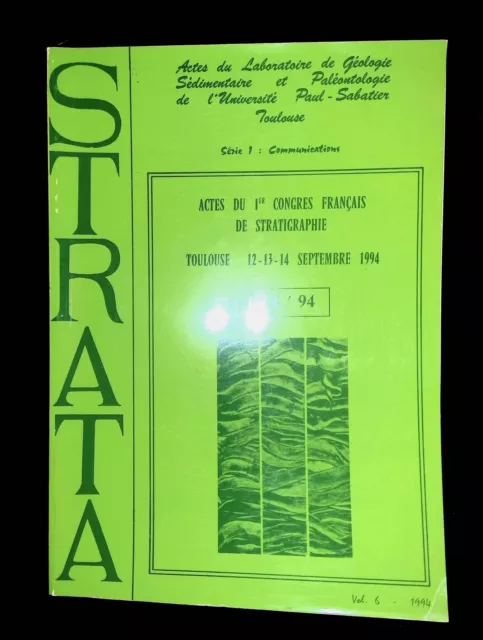 Strata Vol. 6 1994 Actes du Ier congrès français de stratigraphie Toulouse 12 13