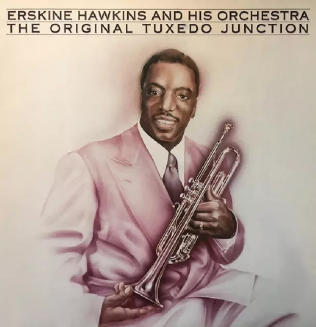 Erskine Hawkins And His Orchestra - The Original Tuxedo Junction - CD