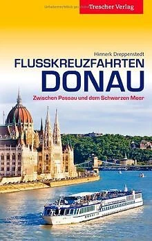 Flusskreuzfahrten Donau - Zwischen Passau und dem Schwar... | Buch | Zustand gut
