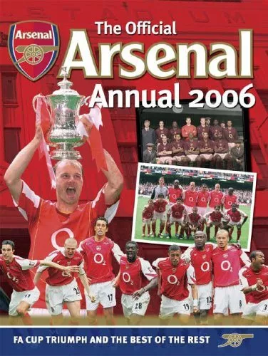 Official Arsenal Annual 2006 by Newkey-Burden, Chas Hardback Book The Cheap Fast