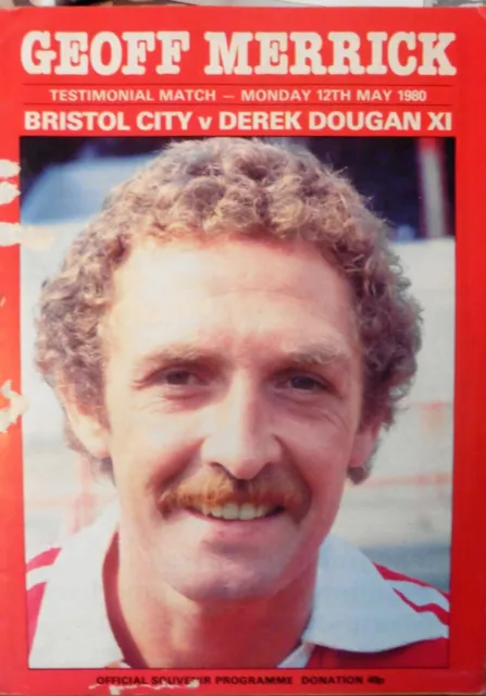 Geoff Merrick Testimonial - Bristol City V Derek Dougan Xi 12/5/1980 