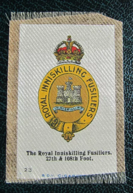 BDV Cigarette Silk Card Ww1 military Royal Inniskilling Fusiliers Army Regiment