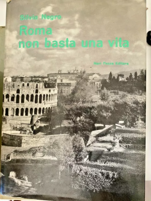 Negro - Roma Non Basta Una Vita - Neri Pozza - 1965