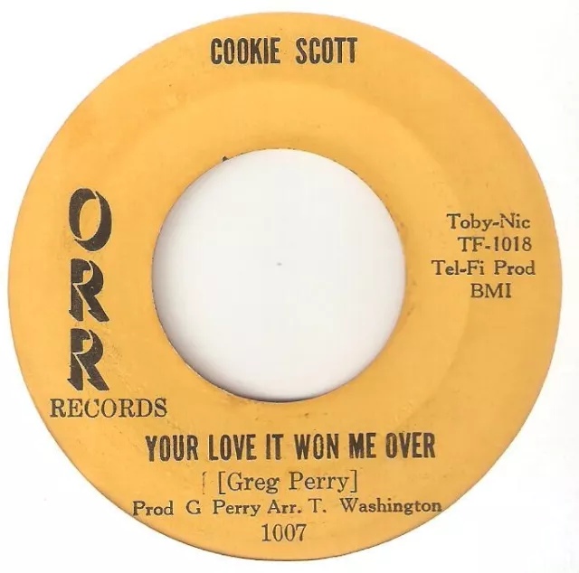 COOKIE SCOTT Your Love It Won Me Over ORR CHICAGO NORTHERN SOUL USA 45