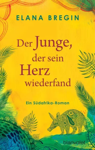 Der Junge, der sein Herz wiederfand - Elana Bregin - 9783734111846