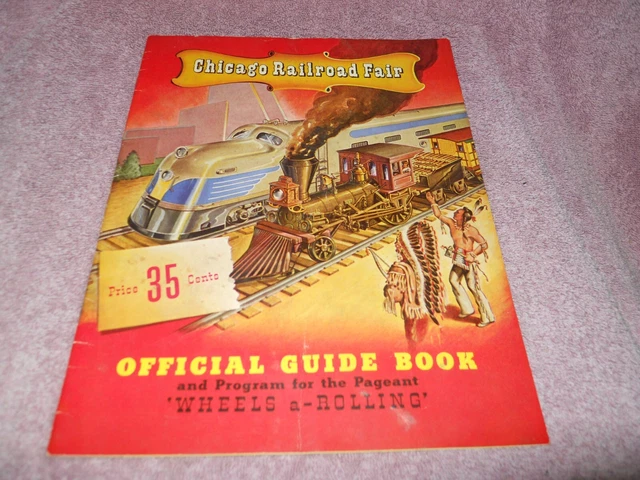 1948 Chicago Railroad Fair Official Guide Book and Program 'Wheels a-Rolling'