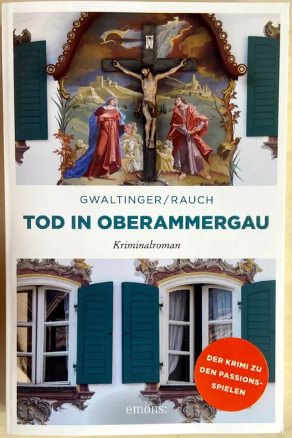 Tod in Oberammergau - Xaver Maria Gwaltinger - Kriminalroman - Taschenbuch