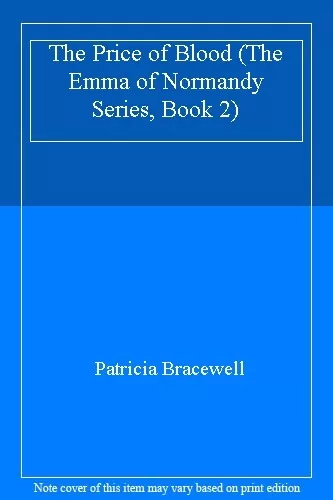 The Price of Blood (The Emma of Normandy Series, Book 2),Patrici