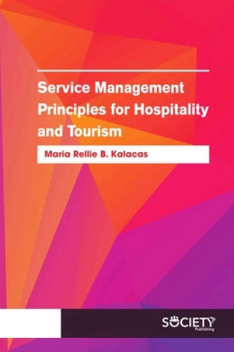 SERVICE MANAGEMENT PRINCIPLES for Hospitality and Tourism £82.12 ...