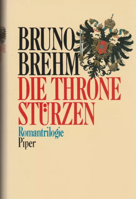 Die Throne stürzen - Romantrilogie von Brehm, Bruno Gebundene Auflage,neuwertig