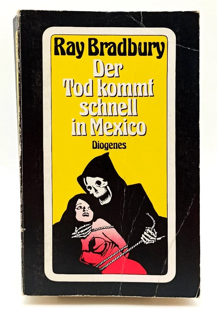 Der Tod kommt schnell in Mexico Ray Bradbury Diogenes alte Ausgabe - Akzeptabel