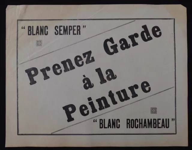 Grande étiquette PRENEZ GARDE A LA PEINTURE Blanc Rochambeau paint label