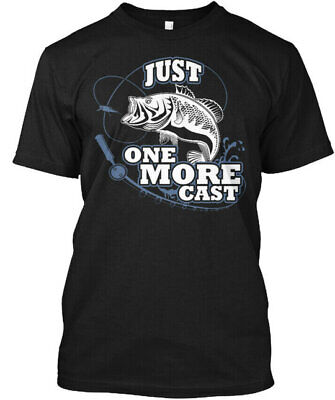 Fishing Just One More Cast T-Shirt