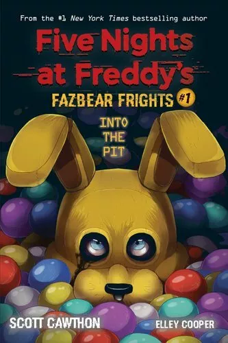 Into the Pit (Five Nights at Freddy's: Fazbear Frights #1) 9781338576016