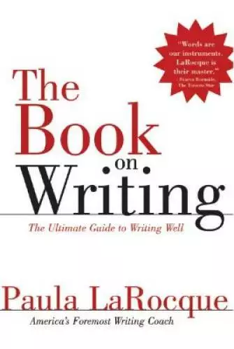The Book on Writing: The Ultimate Guide to Writing Well - Paperback - GOOD