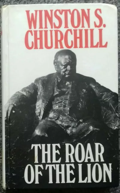 The Roar of the Lion by Winston S Churchill ISBN 093050003 - 1969 1st Edition HB