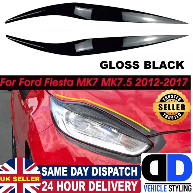 Ford Fiesta Mk7-7.5 2012-17 Gloss Black Headlight Eyebrows Eyelid Trim Cover