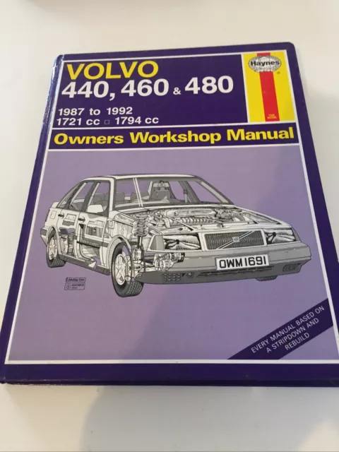 HAYNES WORKSHOP MANUAL FOR VOLVO 440, 460, & 480.  1987-1992. 1721cc - 1794cc