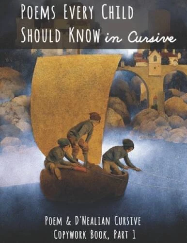 POEMS EVERY CHILD Should Know in Cursive: Poem and DNealian Cursive