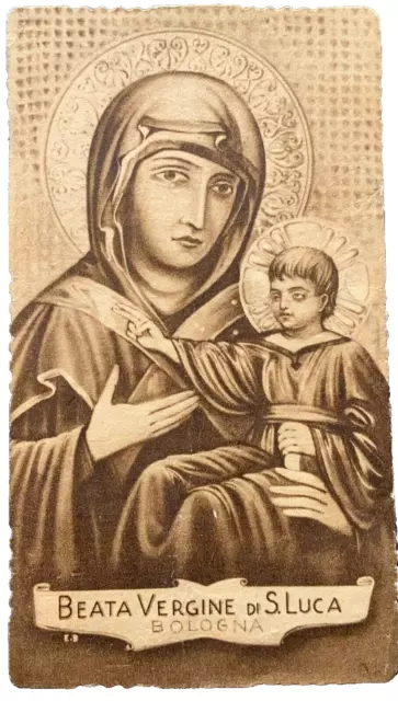 antico santino - Holy Card : Beata Vergine di SAN LUCA Bologna , ed Bononia