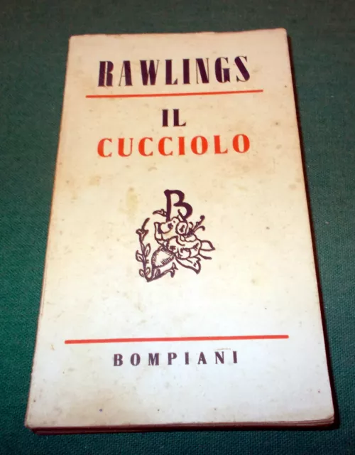 IL CUCCIOLO di Rawlings edizioni Bompiani originale del 1950