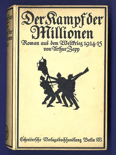 Deutschland Erster Weltkrieg Der Kampf der Millionen Soldaten Roman 1915