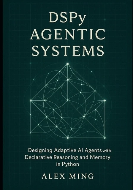 DSPY AGENTIC SYSTEMS: Designing Adaptive AI Agents with Declarative ...