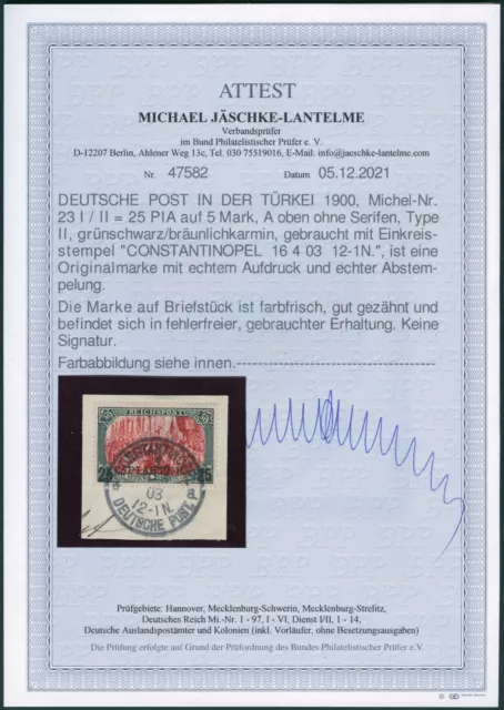 DP Türkei 1900 Michel 23 I / II ° Briefstück Luxus Attest Jäschke-Lantelme / 43