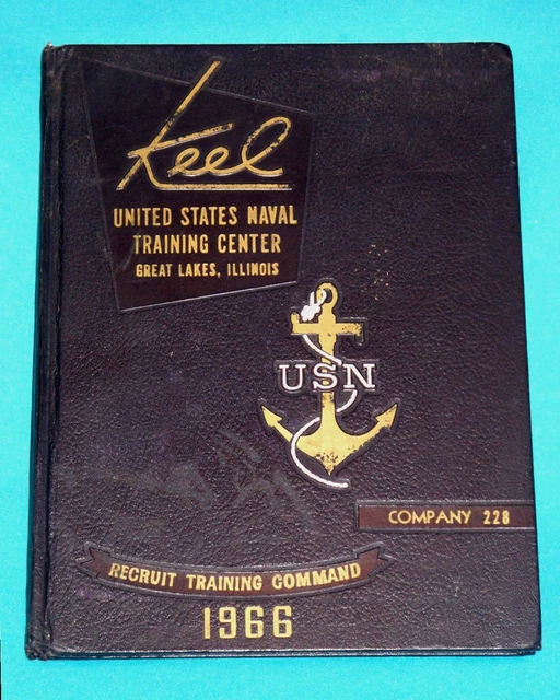 40 YEARBOOK 1966 US Navy “The Keel” Company 228 Basic Training April