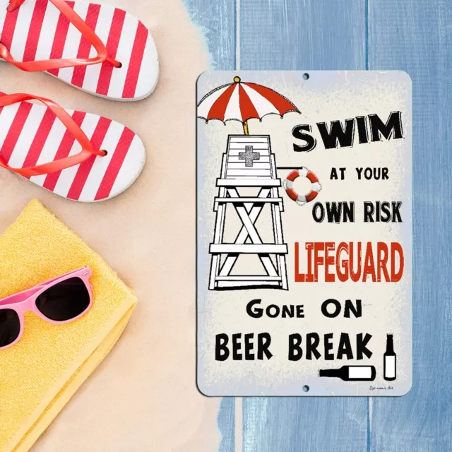 Swim at Your Own Risk Lifeguard on Beer Break Metal Pool Bar Sign Dyenamic Art