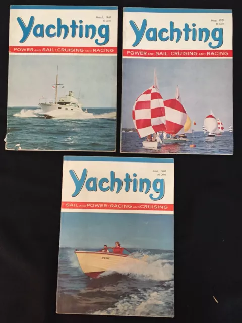 3 Vintage 1961 Yachting Power & Sail YACHT Magazines MARCH May JUNE Sailboat