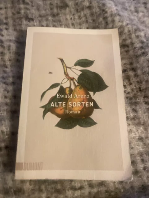 Alte Sorten von Ewald Arenz (2020, Taschenbuch), sehr guter Zustand