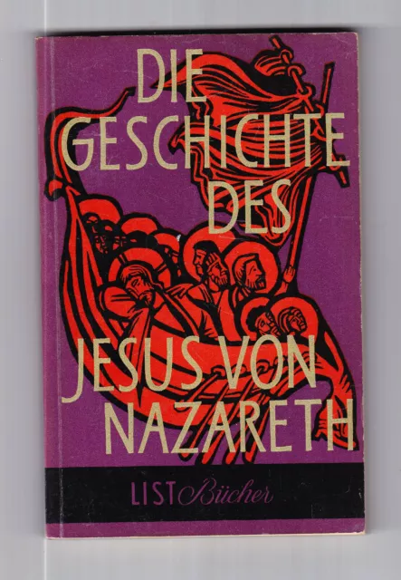 L'histoire de Jésus de Nazareth * Robert Friedländer Prechtl * 1954
