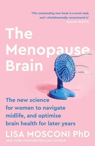 LE CERVEAU DE la ménopause: la nouvelle science pour les femmes de ...