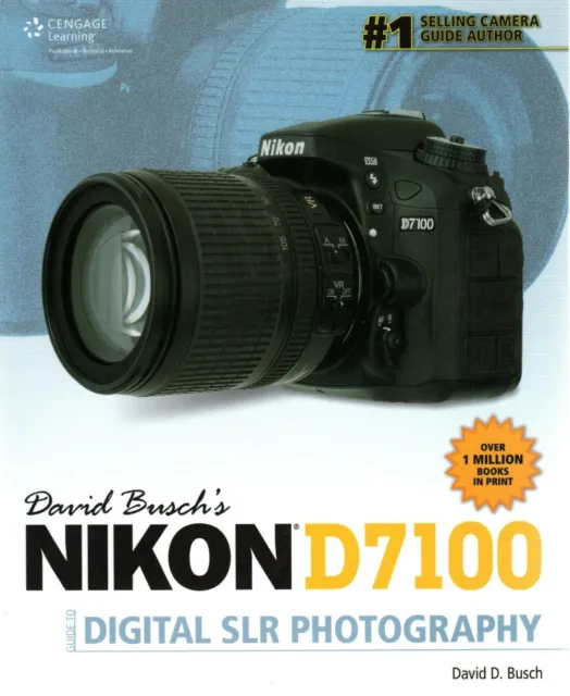 Nikon D7100 DSLR user guide by David Busch (487pages,2014)