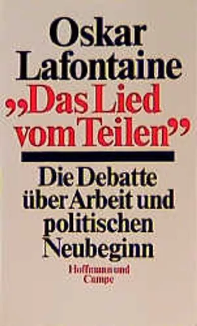 Das Lied vom Teilen. Die Debatte über Arbeit und politischen Neubeginn