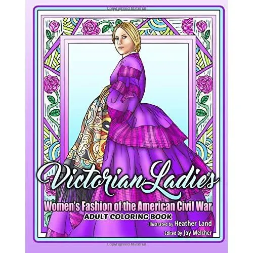 Victorian Ladies Adult Coloring Book: Women's Fashion o - Paperback NEW Land, He