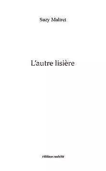 Lautre lisière de Maltret, Suzy | Livre | état très bon