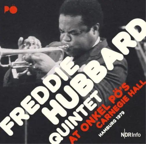 Freddie Hubbard Quintet At Onkel Po's Carnegie Hall, Hamburg 1979 (Vinyl)