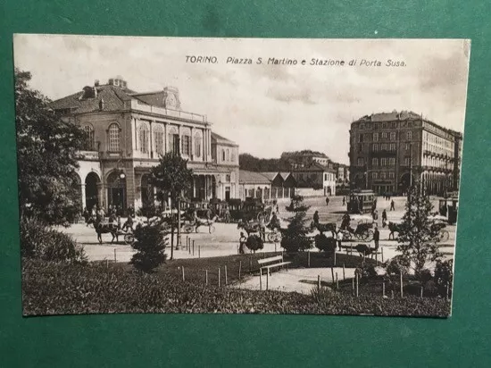 Cartolina Torino - Piazza S. Martino e Stazione di Porta Susa - 1920