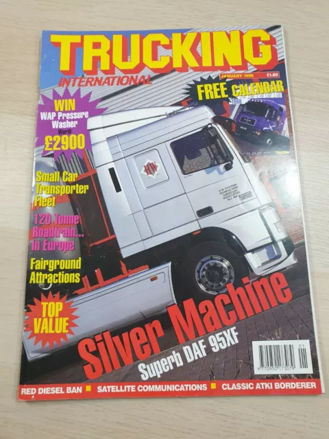 Trucking Magazine January 1998 Silver Machine Supurb DAF 95XF Free Calendar