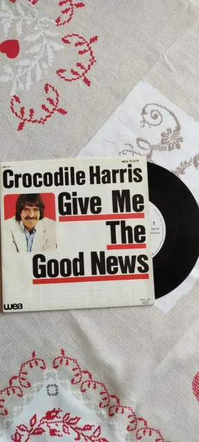 Vinyle 45 tours Crocodile Harris, Give Me The Good News