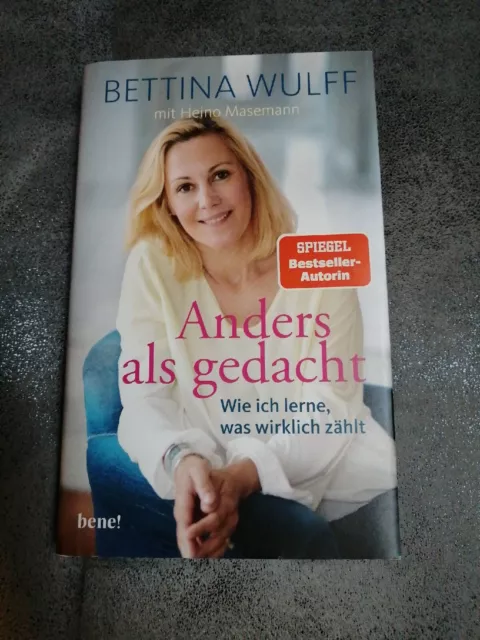 Anders als gedacht - Wie ich lerne, was wirklich zählt - Bettina Wulff - NEU