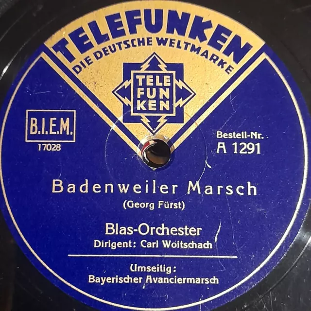 Woitschach BADENWEILER / BAYERISCHER AVANVCIER Marsch Schellackplatte 78upm