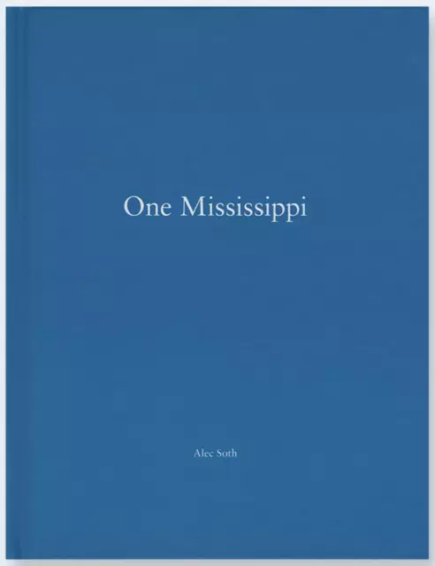 Alec Soth- One Mississippi - One Picture Book #63 Nazraeli Press OPB