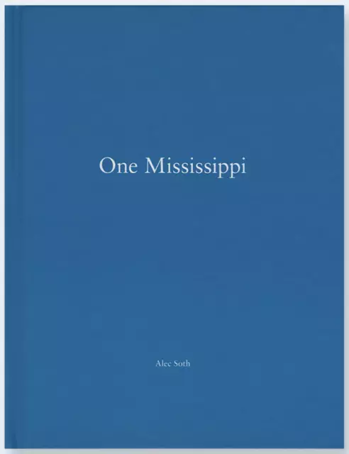 Alec Soth- One Mississippi - One Picture Book #63 Nazraeli Press OPB Alec Soth- One Mississippi - One Picture Book #63 Nazraeli Press OPB