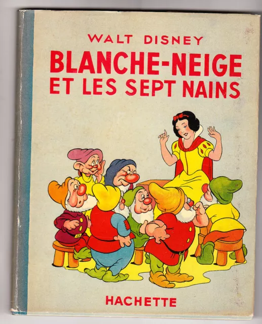 DISNEY. Blanche Neige et les sept nains. Hachette 1940