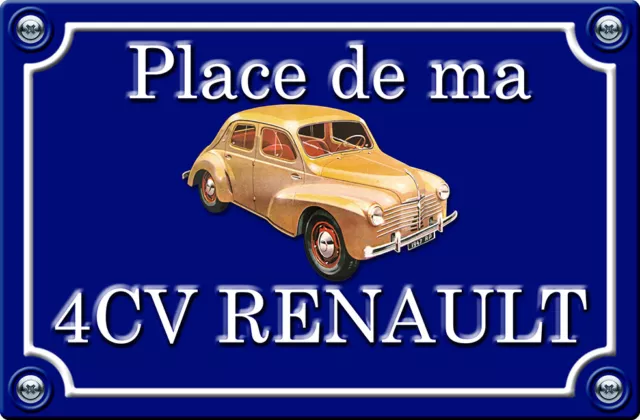 PLACE DE MA RENAULT 4CV 29cm AUTOCOLLANT STICKER STYLE PLAQUE RUE AUTO PR0185-2